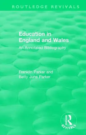 Parker |  Education in England and Wales | Buch |  Sack Fachmedien