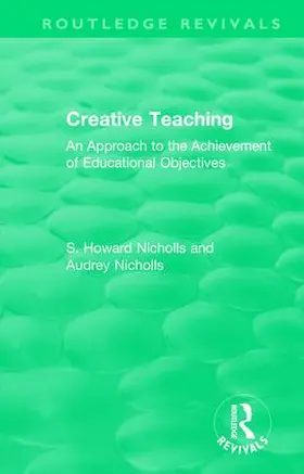 Nicholls |  Creative Teaching | Buch |  Sack Fachmedien