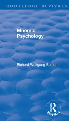 Semon / Lee / Duffy |  Revival: Mnemic Psychology (1923) | Buch |  Sack Fachmedien