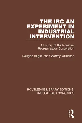 Hague / Wilkinson |  The IRC - An Experiment in Industrial Intervention | Buch |  Sack Fachmedien