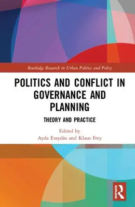 Eraydin / Frey |  Politics and Conflict in Governance and Planning | Buch |  Sack Fachmedien