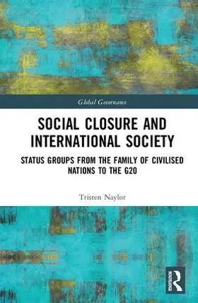 Naylor |  Social Closure and International Society | Buch |  Sack Fachmedien