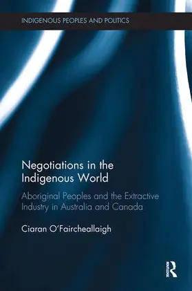 O'Faircheallaigh |  Negotiations in the Indigenous World | Buch |  Sack Fachmedien