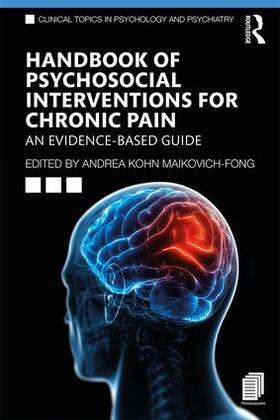 Maikovich-Fong |  Handbook of Psychosocial Interventions for Chronic Pain | Buch |  Sack Fachmedien