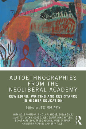 Moriarty |  Autoethnographies from the Neoliberal Academy | Buch |  Sack Fachmedien