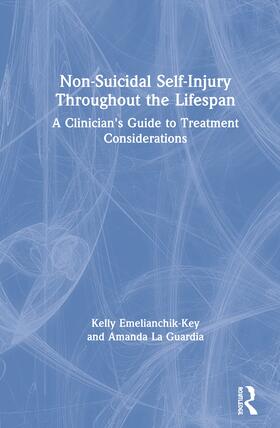 Emelianchik-Key / La Guardia |  Non-Suicidal Self-Injury Throughout the Lifespan | Buch |  Sack Fachmedien