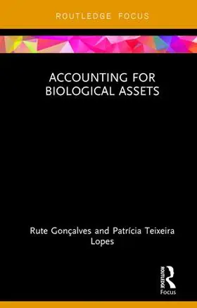 Gonçalves / Lopes |  Accounting for Biological Assets | Buch |  Sack Fachmedien