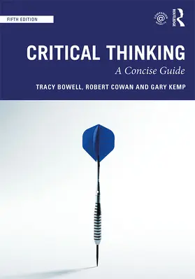 Bowell / Cowan / Kemp |  Critical Thinking | Buch |  Sack Fachmedien