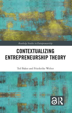 Baker / Welter |  Contextualizing Entrepreneurship Theory | Buch |  Sack Fachmedien