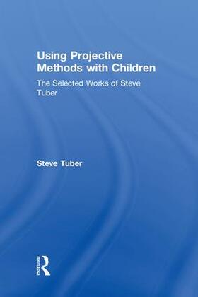 Tuber |  Using Projective Methods with Children | Buch |  Sack Fachmedien