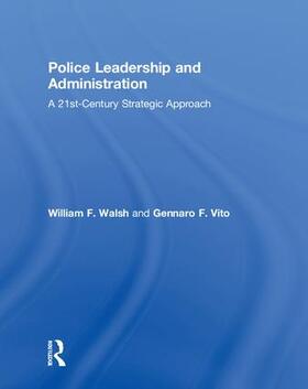 Walsh / Vito |  Police Leadership and Administration | Buch |  Sack Fachmedien