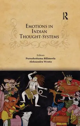 Bilimoria / Wenta |  Emotions in Indian Thought-Systems | Buch |  Sack Fachmedien