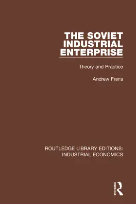 Freris |  The Soviet Industrial Enterprise | Buch |  Sack Fachmedien