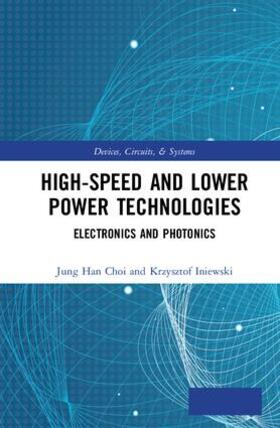 Choi / Iniewski |  High-Speed and Lower Power Technologies | Buch |  Sack Fachmedien
