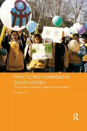 Jung |  Practicing Feminism in South Korea | Buch |  Sack Fachmedien