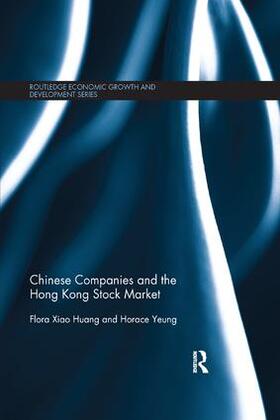 Huang / Yeung |  Chinese Companies and the Hong Kong Stock Market | Buch |  Sack Fachmedien