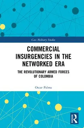 Palma | Commercial Insurgencies in the Networked Era | Buch | 978-0-8153-7490-9 | sack.de