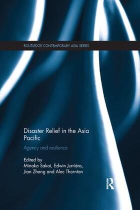 Sakai / Jurriëns / Zhang |  Disaster Relief in the Asia Pacific | Buch |  Sack Fachmedien