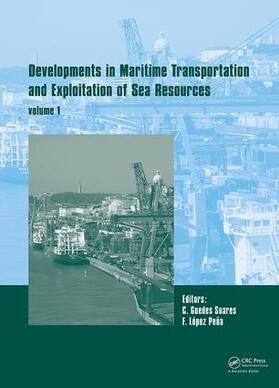 Guedes Soares / Teixeira |  Developments in Maritime Transportation and Harvesting of Sea Resources (Volume 1) | Buch |  Sack Fachmedien