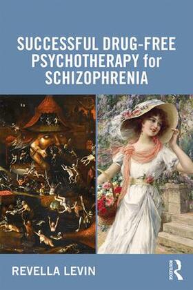 Levin |  Successful Drug-Free Psychotherapy for Schizophrenia | Buch |  Sack Fachmedien