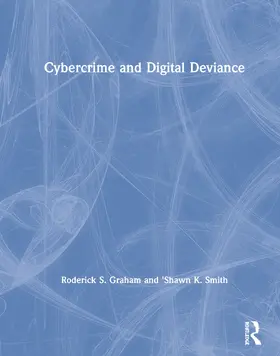 Graham / Smith |  Cybercrime and Digital Deviance | Buch |  Sack Fachmedien