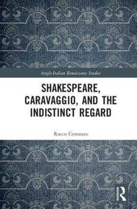 Coronato |  Shakespeare, Caravaggio, and the Indistinct Regard | Buch |  Sack Fachmedien