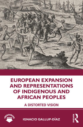 Gallup-Díaz |  European Expansion and Representations of Indigenous and African Peoples | Buch |  Sack Fachmedien