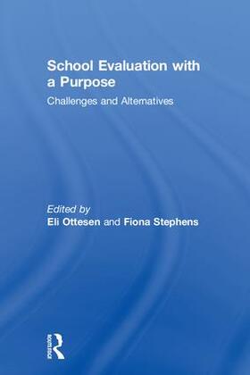 Ottesen / Stephens |  School Evaluation with a Purpose | Buch |  Sack Fachmedien