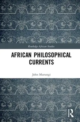 Murungi |  African Philosophical Currents | Buch |  Sack Fachmedien