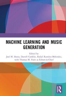 Iñesta / Ramírez-Melendez / Conklin |  Machine Learning and Music Generation | Buch |  Sack Fachmedien