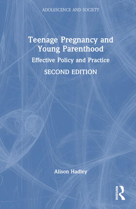 Hadley |  Teenage Pregnancy and Young Parenthood | Buch |  Sack Fachmedien