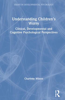 Wilson |  Understanding Children's Worry | Buch |  Sack Fachmedien