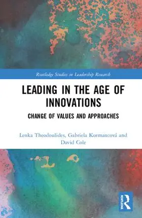 Theodoulides / Kormancová / Cole |  Leading in the Age of Innovations | Buch |  Sack Fachmedien