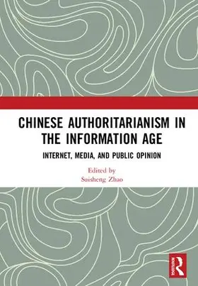 Zhao |  Chinese Authoritarianism in the Information Age | Buch |  Sack Fachmedien