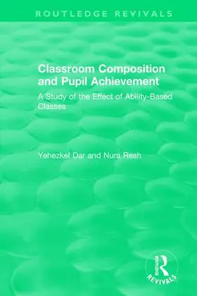 Dar / Resh |  Classroom Composition and Pupil Achievement (1986) | Buch |  Sack Fachmedien