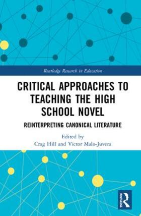 Hill / Malo-Juvera |  Critical Approaches to Teaching the High School Novel | Buch |  Sack Fachmedien