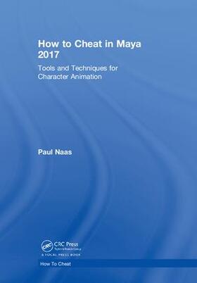 Naas |  How to Cheat in Maya 2017 | Buch |  Sack Fachmedien