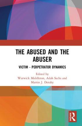 Middleton / Sachs / Dorahy |  The Abused and the Abuser | Buch |  Sack Fachmedien