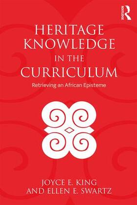 King / Swartz |  Heritage Knowledge in the Curriculum | Buch |  Sack Fachmedien