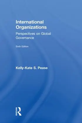 Pease |  International Organizations | Buch |  Sack Fachmedien