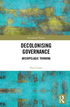 Carter |  Decolonising Governance | Buch |  Sack Fachmedien