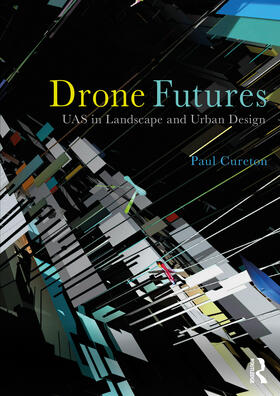 Cureton |  Drone Futures | Buch |  Sack Fachmedien