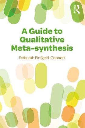 Finfgeld-Connett |  A Guide to Qualitative Meta-synthesis | Buch |  Sack Fachmedien