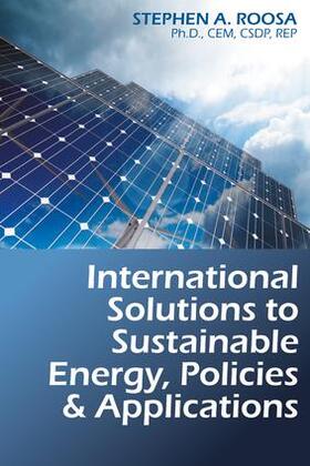 Roosa |  International Solutions to Sustainable Energy, Policies and Applications | Buch |  Sack Fachmedien