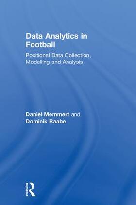 Memmert / Raabe |  Data Analytics in Football | Buch |  Sack Fachmedien