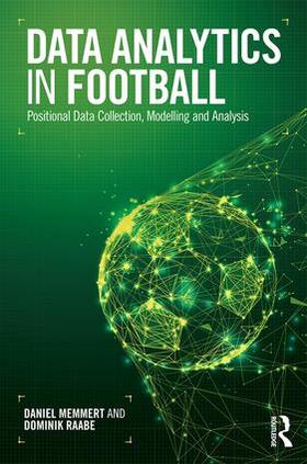 Memmert / Raabe |  Data Analytics in Football | Buch |  Sack Fachmedien