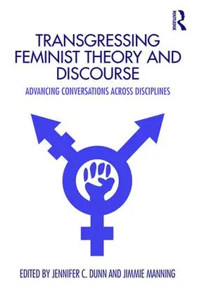 Dunn / Manning |  Transgressing Feminist Theory and Discourse | Buch |  Sack Fachmedien