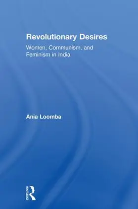 Loomba |  Revolutionary Desires | Buch |  Sack Fachmedien