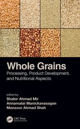 Mir / Manickavasagan / Shah |  Whole Grains | Buch |  Sack Fachmedien