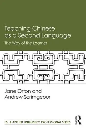 Orton / Scrimgeour |  Teaching Chinese as a Second Language | Buch |  Sack Fachmedien